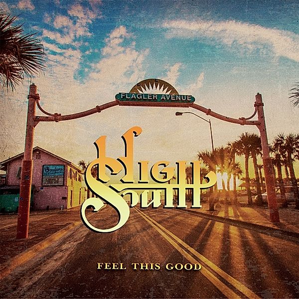 Feel This Good (Ltd Solid White Vinyl Lp), High South