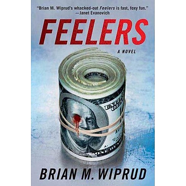 Feelers / Morty Martinez Bd.1, Brian M Wiprud