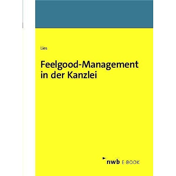 Feelgood-Management in der Kanzlei, Jan Lies