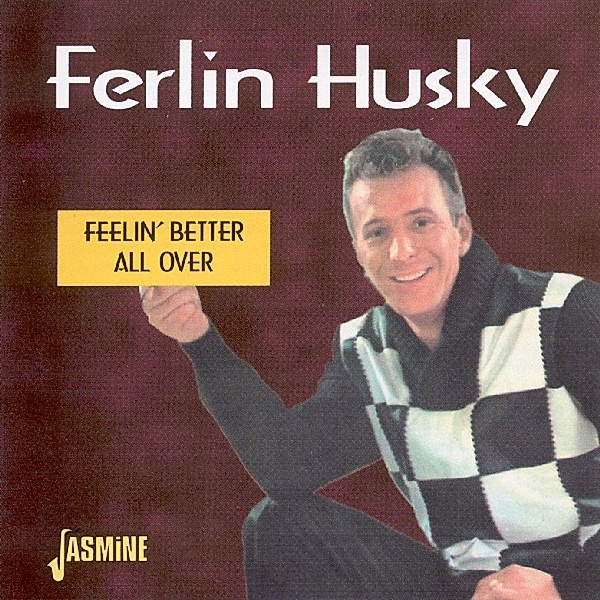 Feelin Better All Over, Ferlin Husky