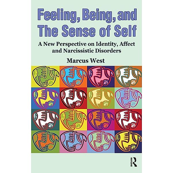 Feeling, Being, and the Sense of Self, Marcus West