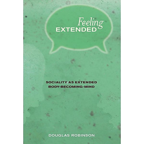 Feeling Extended, Douglas Robinson