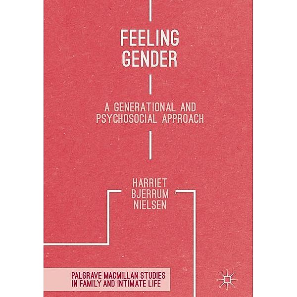 Feeling Gender, Harriet Bjerrum Nielsen