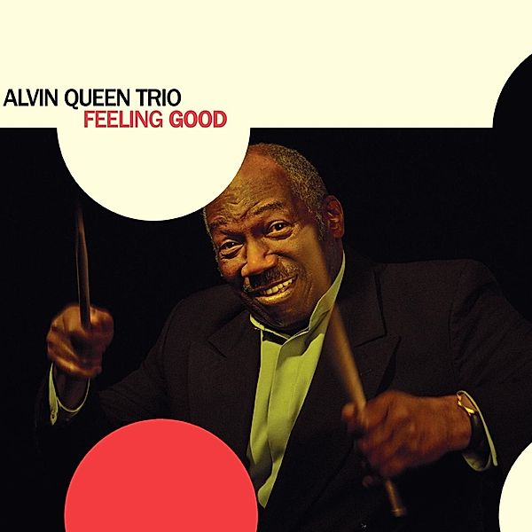 Feeling Good, Alvin Queen Trio