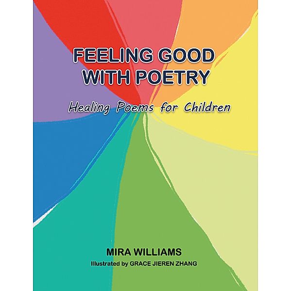 Feeling Good with Poetry, Mira Williams