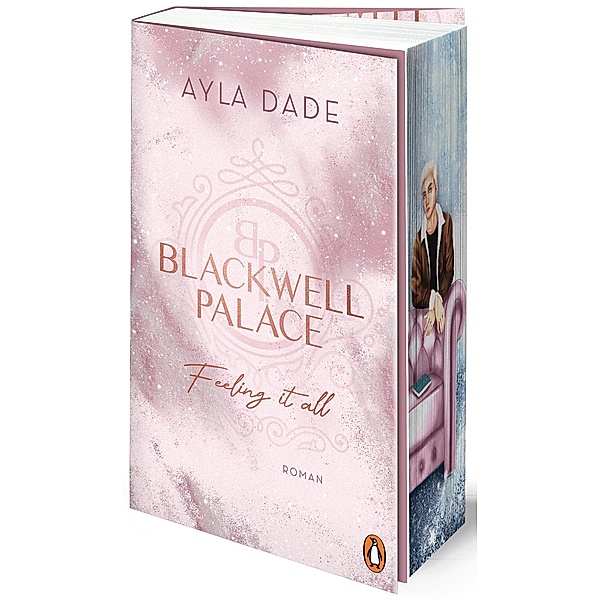 Feeling it all / Blackwell Palace Bd.3, Ayla Dade