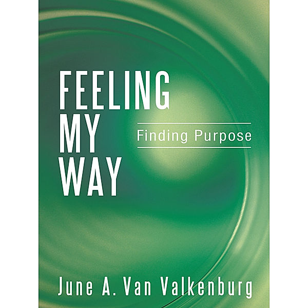 Feeling My Way, June A. Van Valkenburg