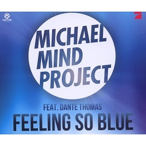 Feeling So Blue (2-Track), Michael Mind Project Feat. Dante Thomas
