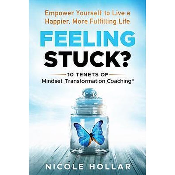Feeling Stuck?, Nicole Hollar