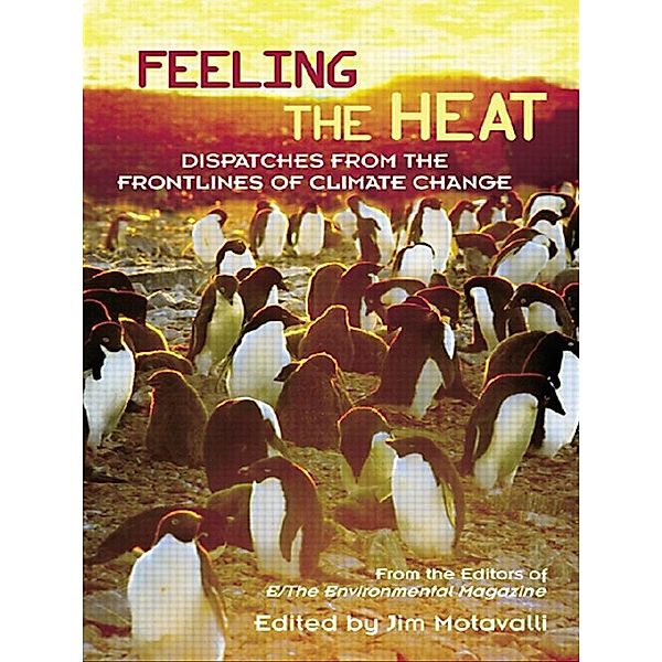 Feeling the Heat, From the Editors of E/The Environmental Magazine