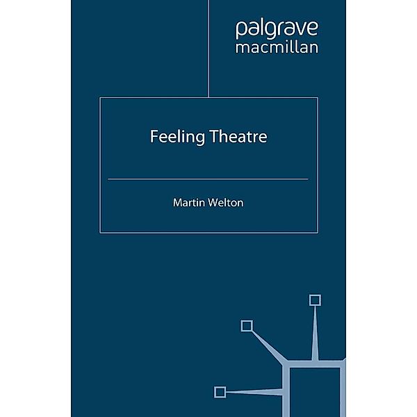 Feeling Theatre, Martin Welton