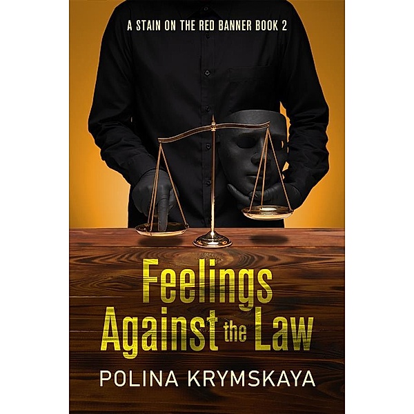Feelings Against the Law / A Stain On The Red Banner Bd.2, Polina Krymskaya