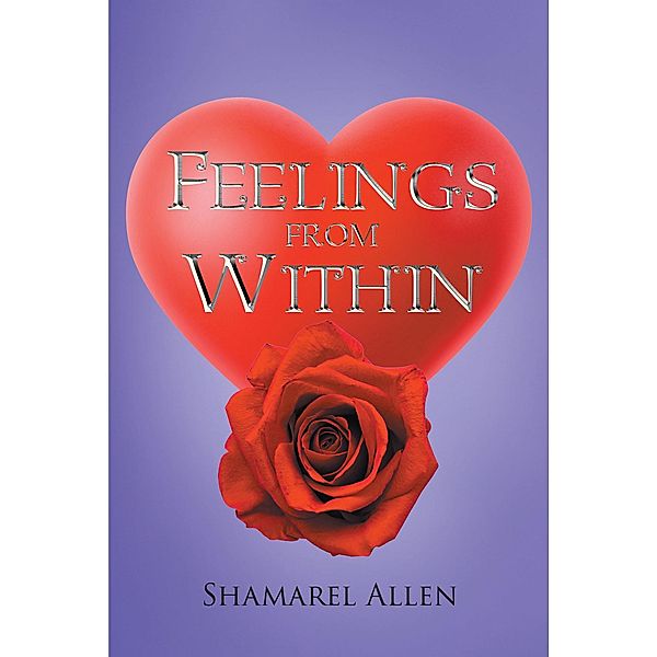 Feelings from Within, Shamarel Allen
