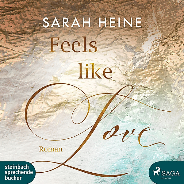 Feels like - 1 - Feels like Love, Sarah Heine, Ulla Wagener