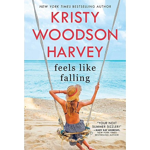 Feels Like Falling, Kristy Woodson Harvey