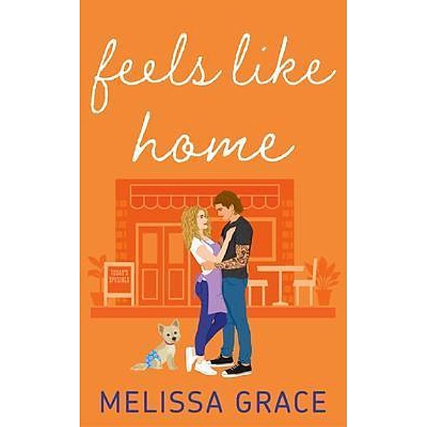 FEELS LIKE HOME, Melissa Grace