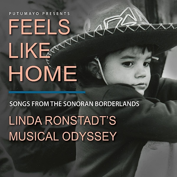 Feels Like Home: Songs From The Sonoran Borderland, Dolly Parton R Putumayo Presents: Linda Ronstadt