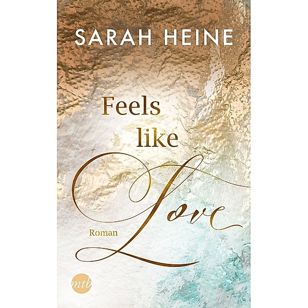 Feels like Love / Feels like Bd.1, Sarah Heine