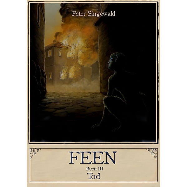 Feen Buch 3: Tod / Feen, Peter Singewald