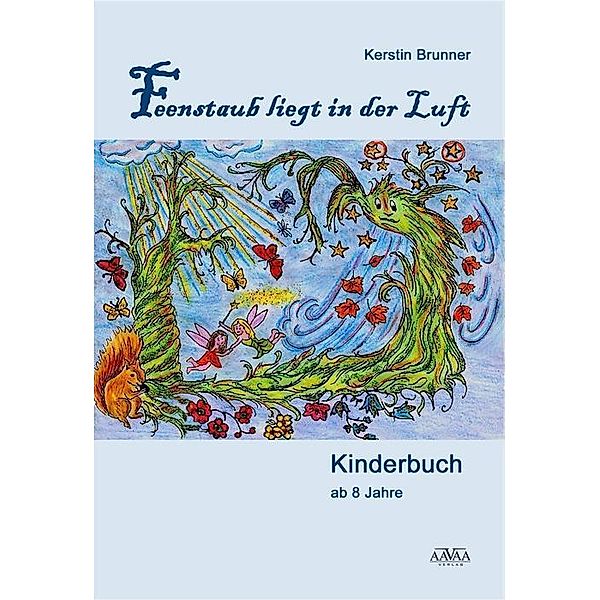 Feenstaub liegt in der Luft, Kerstin Brunner