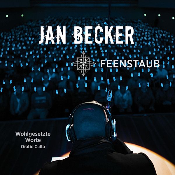 Feenstaub - Wohlgesetzte Worte - Oratio Culta, Jan Becker