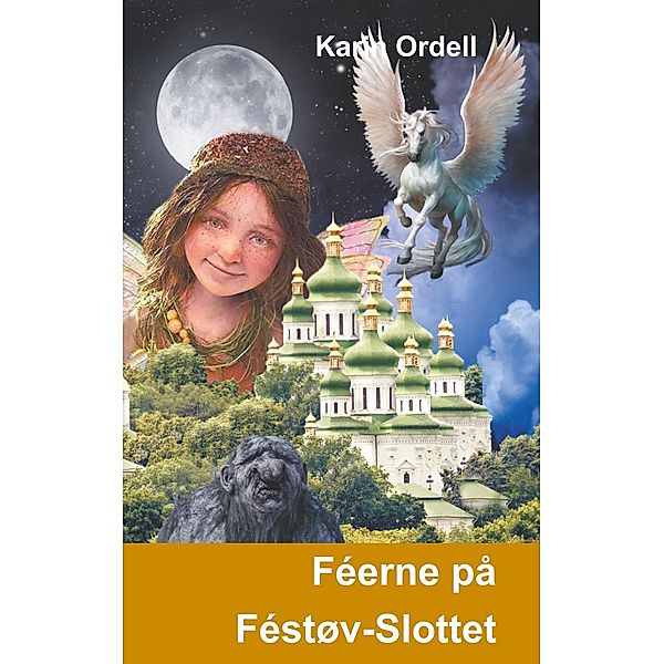 Feerne på Festøv-slottet, Karin Ordell