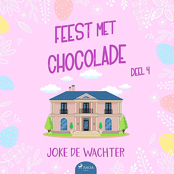 Feest met chocolade - 4 - Feest met chocolade - deel 4, Joke de Wachter