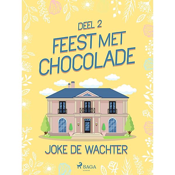 Feest met chocolade - deel 2 / Feest met chocolade Bd.2, Joke de Wachter
