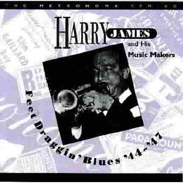 Feet Draggin  Blues 44-47, Harry James