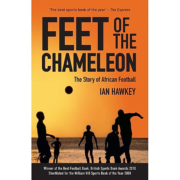 Feet of the Chameleon, Ian Hawkey