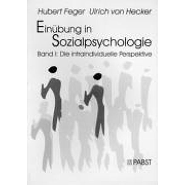 Feger, H: Einübung in Sozialpsychologie, Hubert Feger, Ulrich von Hecker