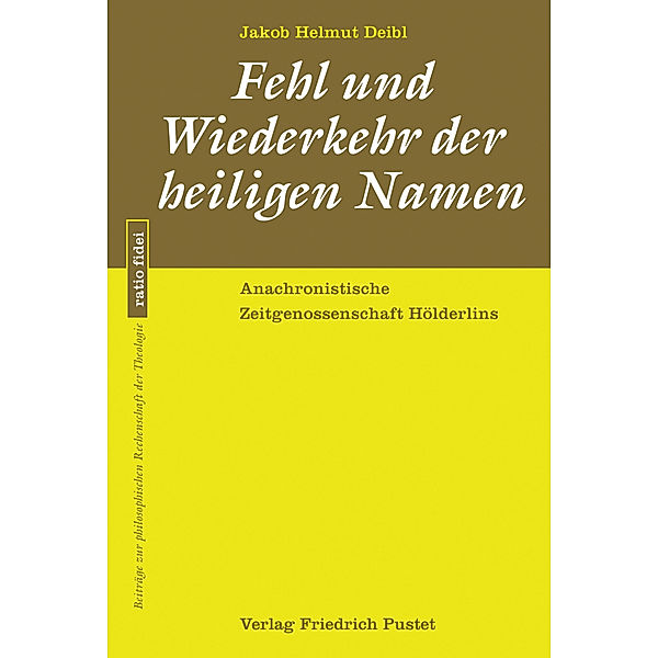 Fehl und Wiederkehr der heiligen Namen, Jakob Helmut Deibl