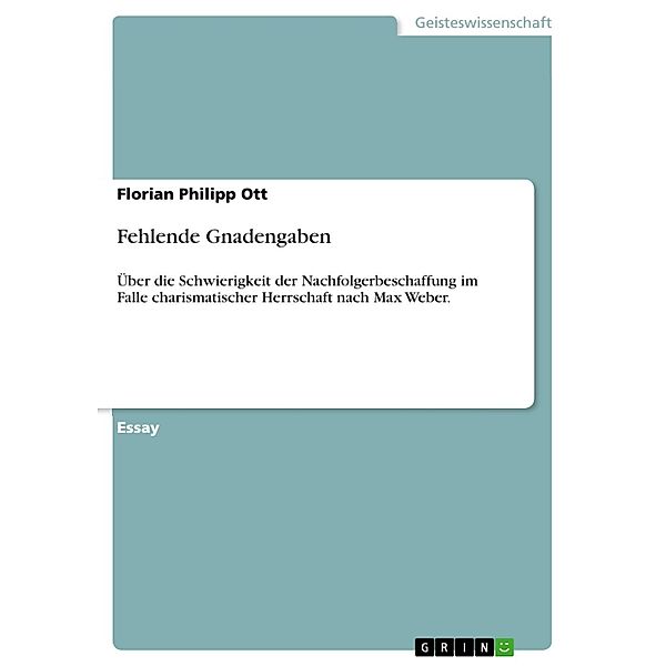 Fehlende Gnadengaben, Florian Philipp Ott