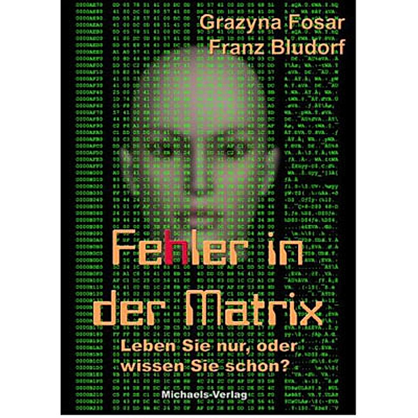 Fehler in der Matrix, Grazyna Fosar, Franz Bludorf