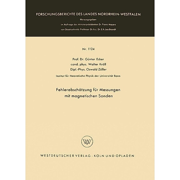Fehlerabschätzung für Messungen mit magnetischen Sonden / Forschungsberichte des Landes Nordrhein-Westfalen Bd.1124, Günter Ecker