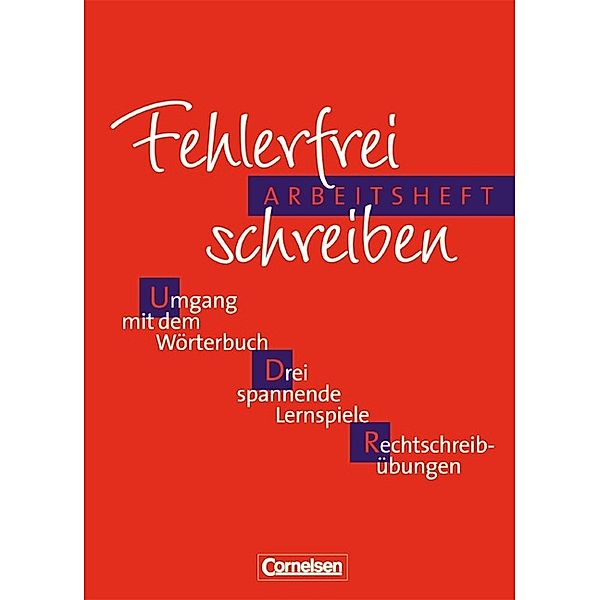 Fehlerfrei schreiben - Wörterbuch für die Schule, Diethard Lübke