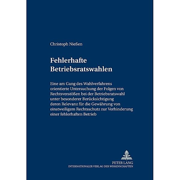 Fehlerhafte Betriebsratswahlen, Christoph Nießen