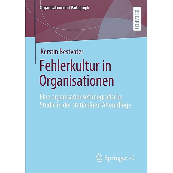 Fehlerkultur in Organisationen / Organisation und Pädagogik Bd.33, Kerstin Bestvater