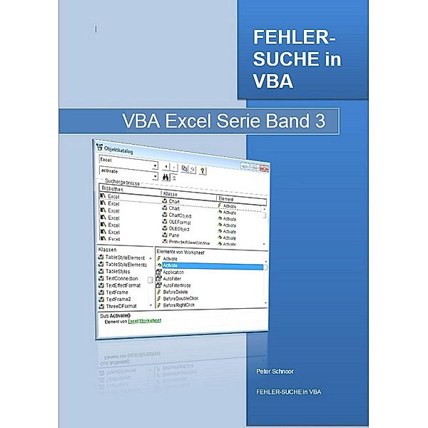 Fehlersuche in VBA / Excel VBA Bd.3, Peter Schnoor