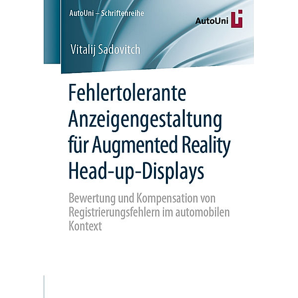 Fehlertolerante Anzeigengestaltung für Augmented Reality Head-up-Displays, Vitalij Sadovitch