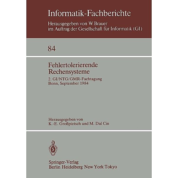 Fehlertolerierende Rechensysteme / Informatik-Fachberichte Bd.84