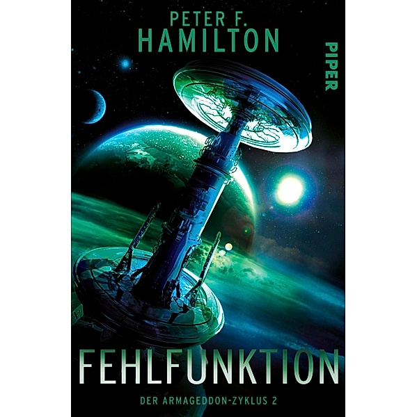 Fehlfunktion / Der Armageddon Zyklus Bd.2, Peter F. Hamilton