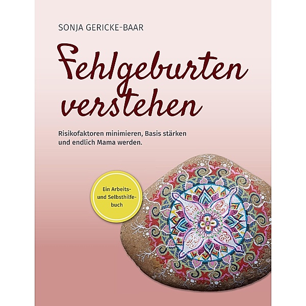 Fehlgeburten verstehen, Sonja Gericke-Baar