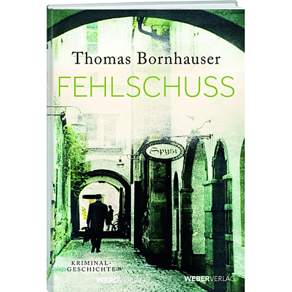 Fehlschuss, Thomas Bornhauser