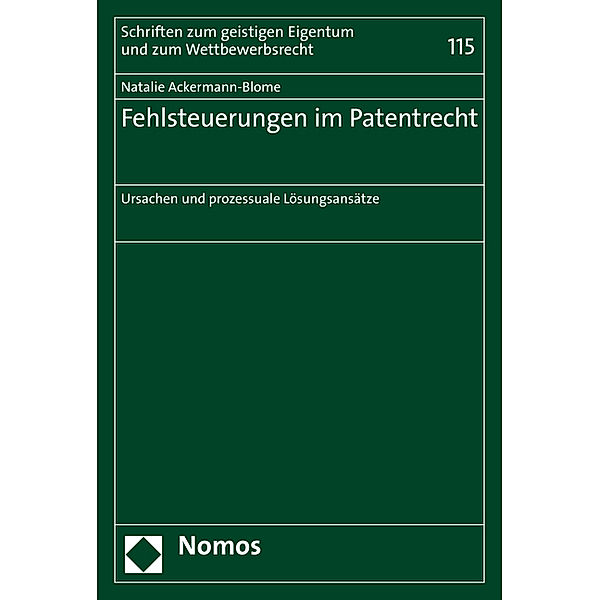 Fehlsteuerungen im Patentrecht, Natalie Ackermann-Blome