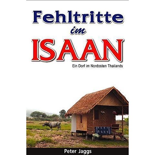 Fehltritte im Isaan, Peter Jaggs