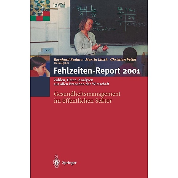 Fehlzeiten-Report 2001 / Fehlzeiten-Report Bd.2001