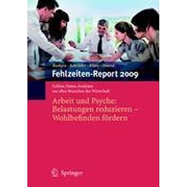 Fehlzeiten-Report 2009 / Fehlzeiten-Report Bd.2009