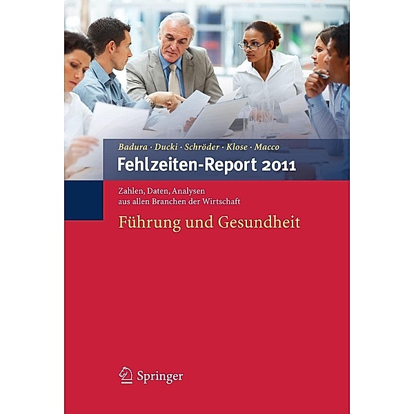 Fehlzeiten-Report 2011 / Fehlzeiten-Report Bd.2011