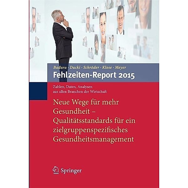 Fehlzeiten-Report 2015 / Fehlzeiten-Report Bd.2015